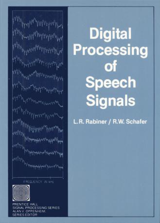 Rabiner, L.R.; Schafer, R.W.: Digital Processing of Speech Signals