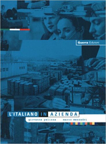 Pelizza, Giovanna; Mezzadri, Marco: L'italiano in azienda