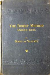 De Valette, Marc: The Direct Method for the Teaching of Modern Languages with Auxiliary Pictures