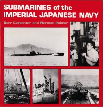 Carpenter, Dorr; Polmar, Norman: Submarines of the Imperial Japanese Navy