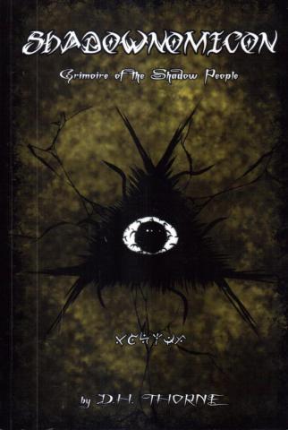 Thorne, D.H.: Shadownomicon: Grimoire of the Shadow People