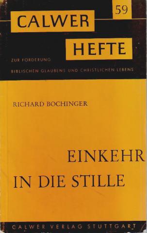 Bochinger, Richard: Einkehr in die Stille