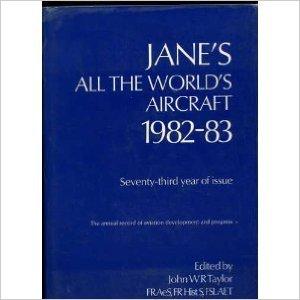 . Taylor, John W. R.: Jane's ALL THE world's aircraft 1982-83