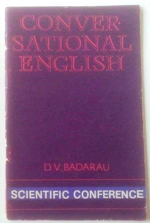 . , .; Badarau: Conversational English. Scientific Conference /  .      .  