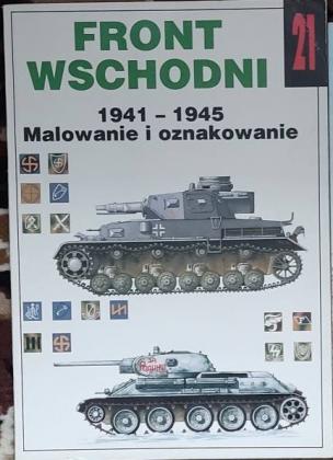 Ledwoch, Janusz: Front Wschodni 1941-1945 Malowanie i oznakowanie