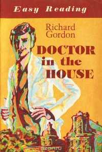 Gordon, Richard; , : Doctor in the House.   