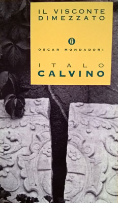 Calvino, Italo: Il visconte dimezzato