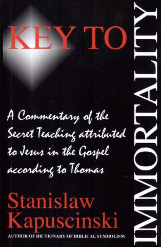 Kapuscinski, Stanislaw: Key to Immortality