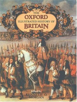 . Kenneth, Morgan: The Oxford Illustrated History of Britain