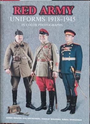 , ; , ; ,   .: Red Army uniforms 1918-1945 in color photographs