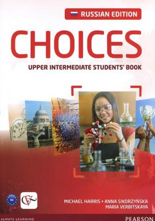 , ; , ; ,  : Choices Russia: Upper-intermediate. Student's Book