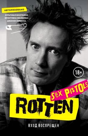 , : Rotten.  .    Sex Pistols