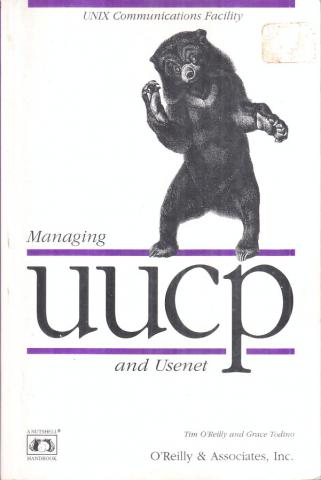 O'Reilly, Tim; Todino, Grace: Managing UUCP and Usenet /  Usenet   UUCP