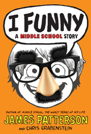 Patterson, James; Grabenstein, Chris: I Funny. A Middle School story