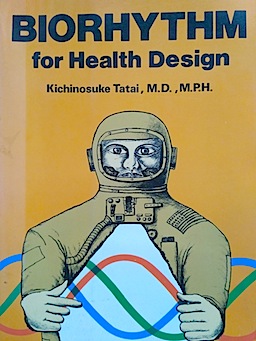 Kichinosuke, Tatai: Biorhythm for Health Design
