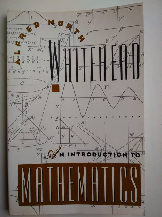 Whitehead, Alfred North: An Introduction to Mathematics