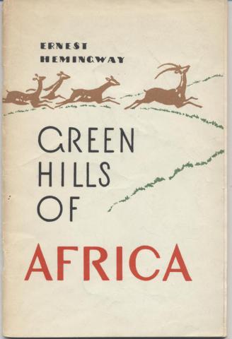 Hemingway, Ernest: Green Hills Of Africa