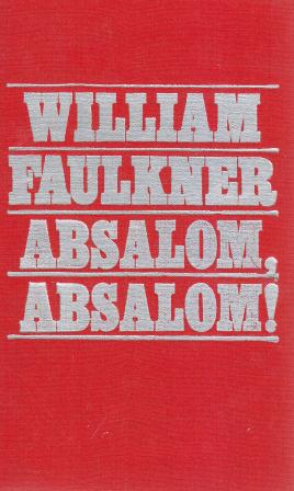 Faulkner, William: Absalom, Absalom!