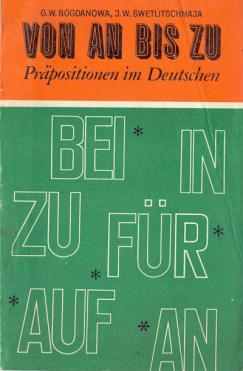 , ..; , ..: Von An bis Zu Praepositionen in Deutsch/   
