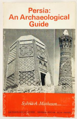, ..: Persia: An Archaeological Guide (:  )