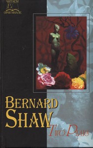 Shaw, Bernard: Pygmalion. Heartbreak House