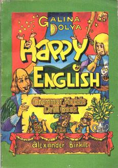 , .: Happy English. Grammar Models Drill Book