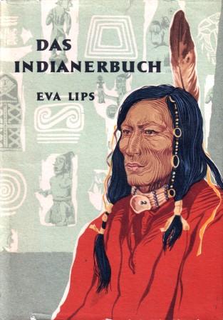 Lips, Eva: Das Indianerbuch