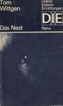 Wittgen, Tom: Das Nest
