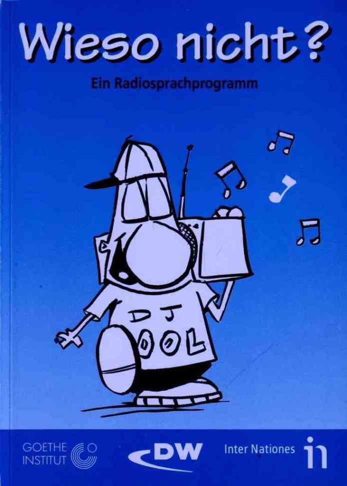 Bauer, C.; Lange-Muller, R.; Shuller, M.  .: Wieso nicht? Ein Radiosprachprogramm