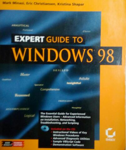 Minasi, Mark; Christiansen, Eric; Shapar, Kristina: Expert guide to Windows 98