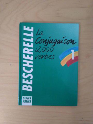 . Hatier, Didier: Bescherelle La Conjugaison: 12 000 verbes. .  12 000  