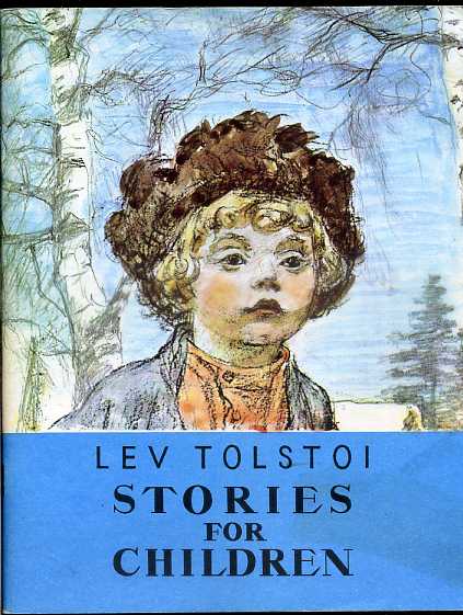 Tolstoi, L.; , .: Stories for Children.   