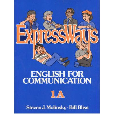 Molinsky, Steven J.: Express Ways: English for Communication 1A
