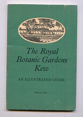 [ ]: The Royal Botanic Gardens Kew. An illustrated Guide