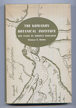 Shetler, Stanwyn G.: The Komarov Botanical Institute. 250 years of Russian research