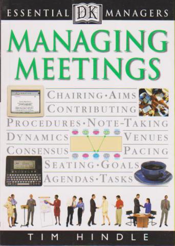 Hindle, Tim: Managing meetings