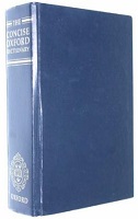 . Fowler, H.W.; Fowler, F.G.: The Concise Oxford Dictionary of Current English