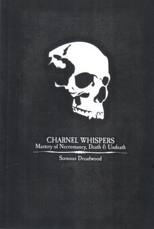 Dreadwood, Somnus: Charnel Whispers: Mastery of Necromancy, Death