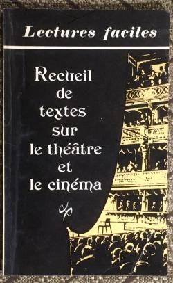 . , ..: Recuiel de texte sur le theatre et le cinema.   .   