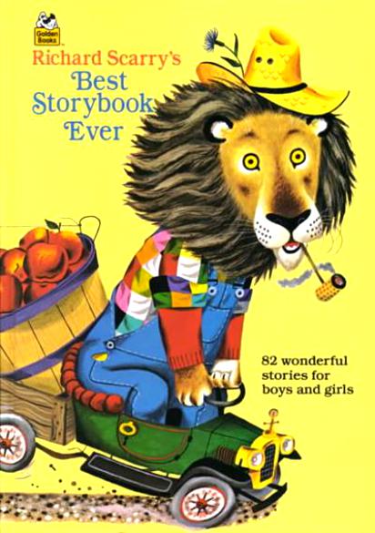  / Scarry,  / Richard: Richard Scarry's Best Storybook Ever /    .      