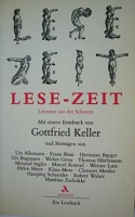 Keller, Gottfried; Allemann, Urs; Boni, Franz  .: Lese-Zeit. Literatur aus der Schweiz