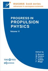 Bonnal, C.; Calabro, M.; Frolov, S.: Progress in propulsion physics. Vol. 11. EUCASS book series