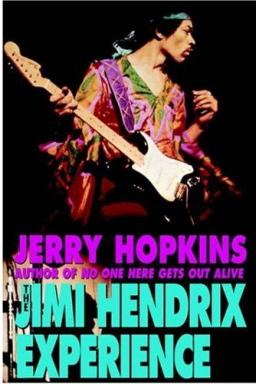 Hopkins, Jerry: The Jimi Hendrix experience