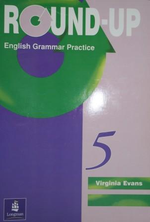 Round 5 английский. Round up 5 English Grammar Practice Virginia Evans. Round up Virginia Evans. Round-up, Virginia Evans, Longman 3. Round up 5 English Grammar book ответы.