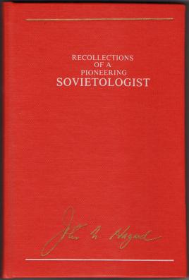 Hazard, John N.: Recollections of a Pioneering Sovietologist /   