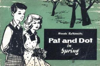 Rutkowska, Wanda: Pat and Dot in Spring