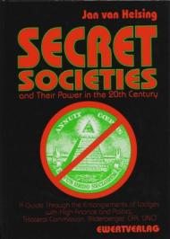 Helsing, Jan Van: Secret Societies and Their Power in The 20th Century