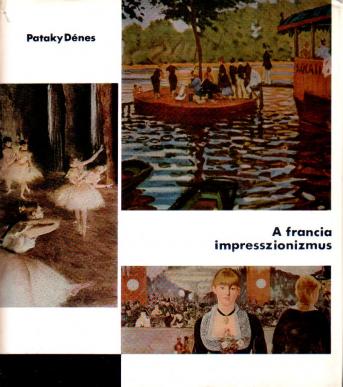 Denes, Pataky: A francia impresszionizmus