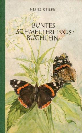 Geiler, Heinz: Buntes Schmetterlincs Buchlein