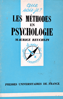 Reuchlin, Maurice: Les methodes en Psychologie